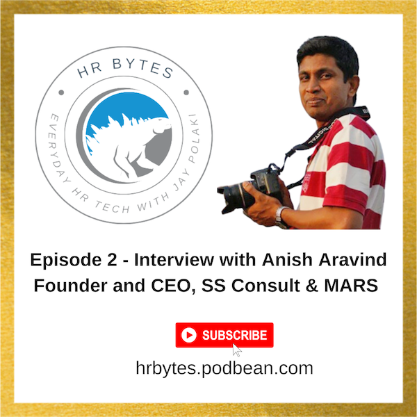 Podcast episode image for HR Bytes featuring Anish Aravind.